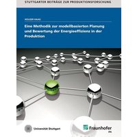 Eine Methodik zur modellbasierten Planung und Bewertung der Energieeffizienz in der Produktion